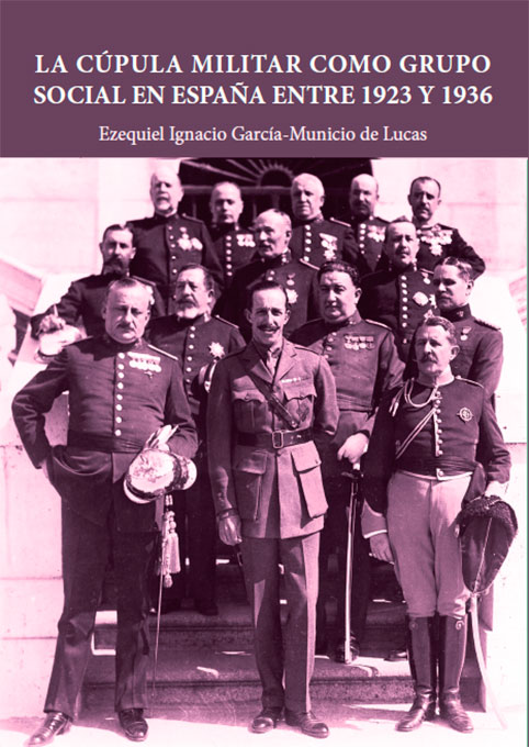 La cúpula militar como grupo social en España entre 1923 y 1936