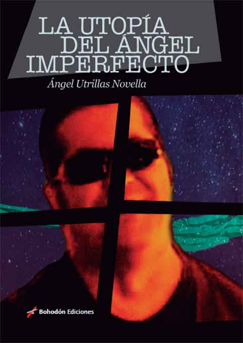 La utopía del ángel imperfecto
