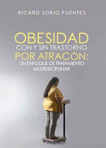 Obesidad con y sin Trastorno por Atracón: Un enfoque de tratamiento multidisciplinar